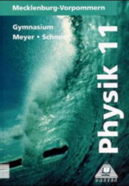 Physik, Ausgabe Mecklenburg-Vorpommern, Lehrbuch für die Klasse 11, Gymnasium Study Guides