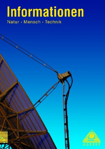 Lehrbuch Informationen: Natur - Mensch - Technik, Themenbände, Informationen Study Guides