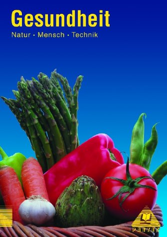 Lehrbuch Gesundheit: Natur - Mensch - Technik, Themenbände, Gesundheit Study Guides
