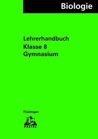 Biologie, Ausgabe Thüringen, Klasse 8, Gymnasium Education & Training
