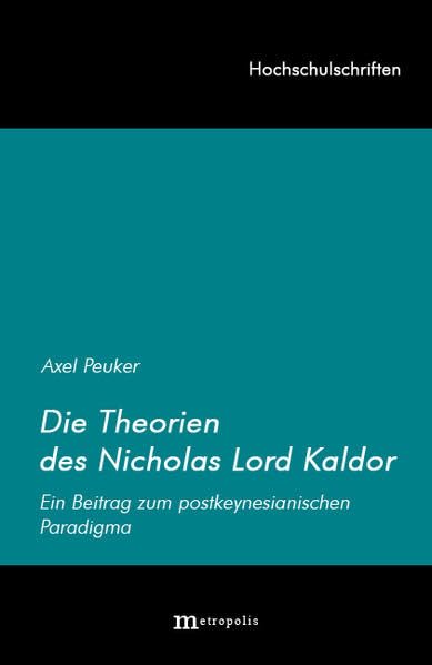 Nicholas Kaldor und sein Beitrag zum Postkeynesianismus (Hochschulschriften) Law