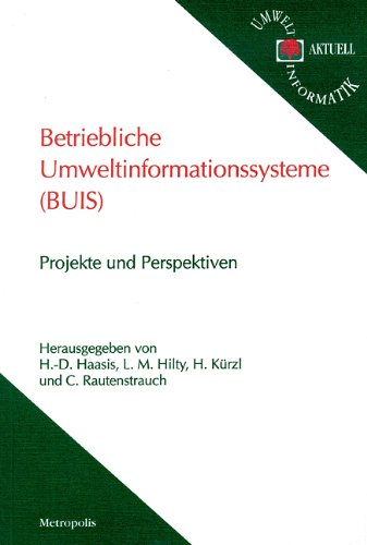 Betriebliche Umweltinformationssysteme (BUIS): Projekte und Perspektiven Business, Finance & Career