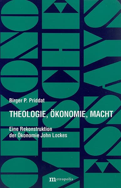 Theologie, Ökonomie, Macht: Eine Rekonstruktion der Ökonomie John Lockes (Ökonomische Essays) Law