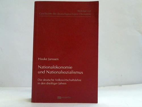 Nationalökonomie und Nationalsozialismus. Die deutsche Volkswirtschaftslehre in den dreissiger Jahren Business & Technology