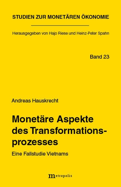 Monetäre Aspekte des Transformationsprozesses: Eine Fallstudie Vietnams (Studien zur monetären Ökonomie) Law