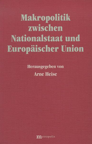 Makropolitik zwischen Nationalstaat und Europäischer Union Law