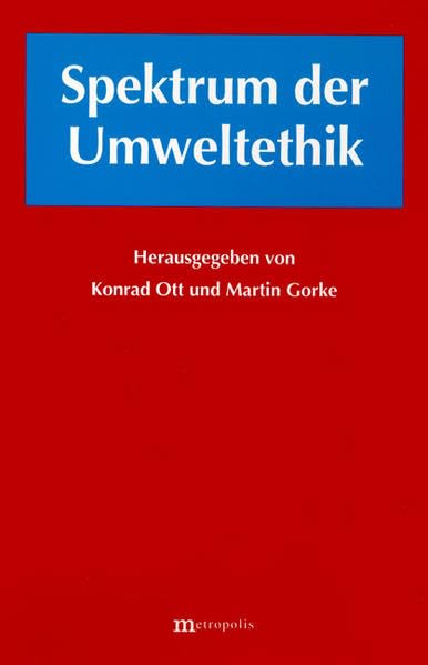 Spektrum der Umweltethik (Ökologie und Wirtschaftsforschung) Natural Sciences