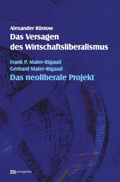 Das Versagen des Wirtschaftsliberalismus. Das neoliberale Projekt.: Das neuliberale Projekt Law