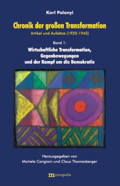 Chronik der grossen Transformation. Artikel und Aufsätze (1920-1945) / Wirtschaftliche Transformation, Gegenbewegung und der Kampf um die Demokratie Business, Finance & Career