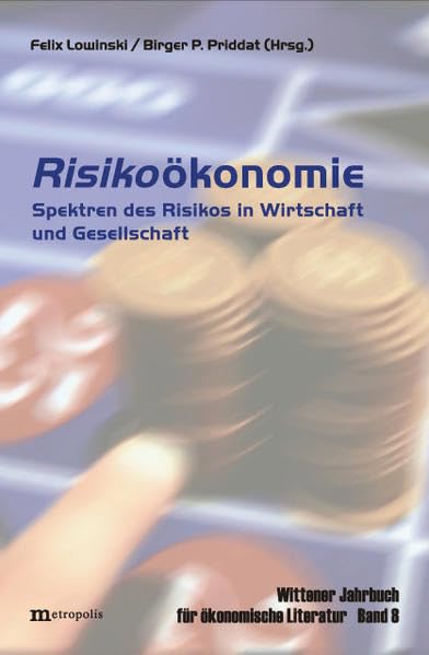 Wittener Jahrbuch für ökonomische Literatur / Risikoökonomie Law