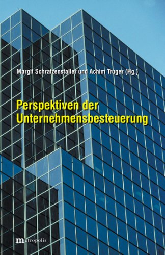 Perspektiven der Unternehmensbesteuerueng Law