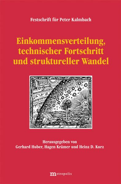 Einkommensverteilung, technischer Fortschritt und struktureller Wandel: Festschrift für Peter Kalmbach Law