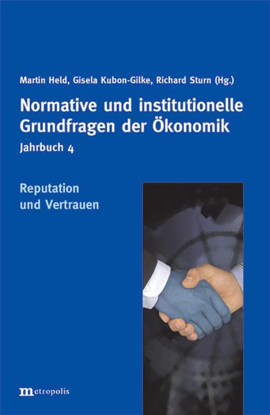 Jahrbuch Normative und institutionelle Grundfragen der Ökonomik / Reputation und Vertrauen Law