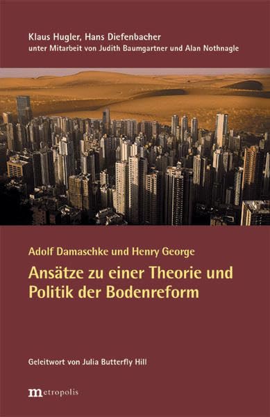 Adolf Damaschke und Henry George – Ansätze zu einer Theorie und Politik der Bodenreform Law