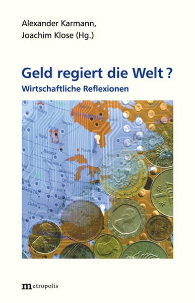 Geld regiert die Welt ?: Wirtschaftliche Reflexionen Law