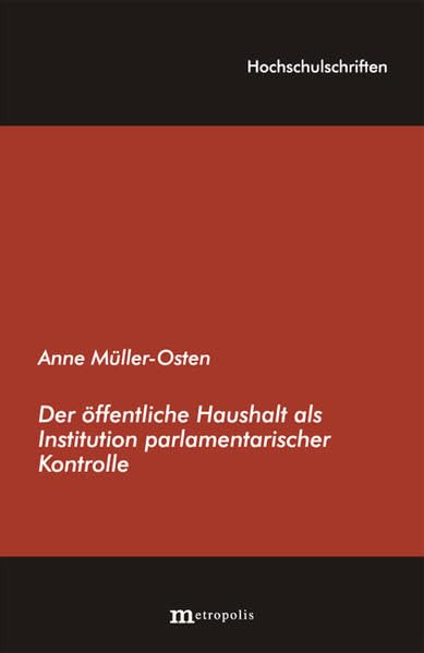 Der öffentliche Haushalt als Institution parlamentarischer Kontrolle Law