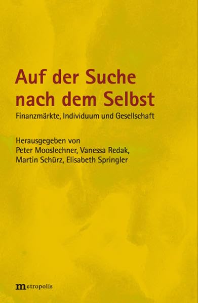 Auf der Suche nach dem Selbst: Finanzmärkte, Individuum und Gesellschaft Law