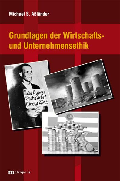 Grundlagen der Wirtschafts- und Unternehmensethik book