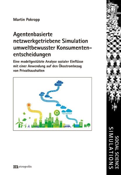 Agentenbasierte netzwerkgetriebene Simulation umweltbewusster Konsumentenentscheidungen Law