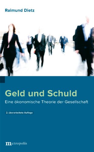 Geld und Schuld: Eine ökonomische Theorie der Gesellschaft Law