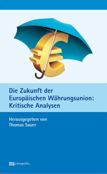 Die Zukunft der Europäischen Währungsunion Law