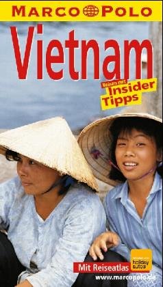Vietnam. Marco Polo Reiseführer. Reisen mit Insider- Tips Travel