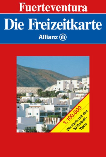 Die Allianz Freizeitkarte: Fuerteventura Leisure, Home & Garden