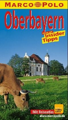 Oberbayern. Marco Polo Reiseführer. Reisen mit Insider- Tips Books