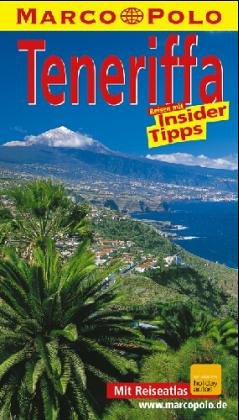 Teneriffa. Marco Polo Reiseführer. Gomera und Hierro Travel