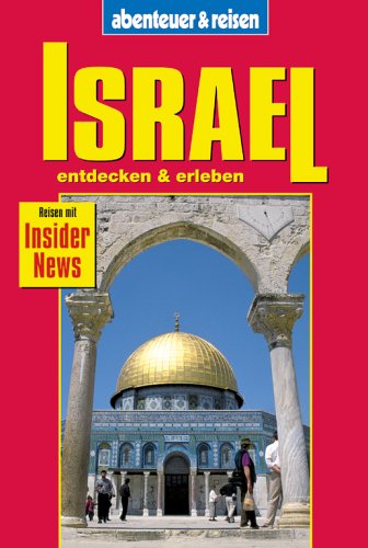 Abenteuer und Reisen, Israel Travel