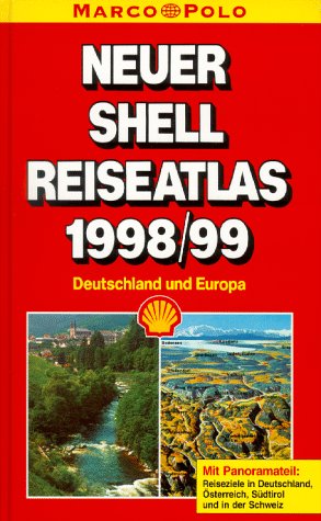 Neuer Shell Reiseatlas Deutschland und Europa 1998/99 Books
