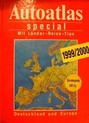 Auto- Atlas 1999/2000 special Deutschland und Europa. (Mairs). Mit Länder- Reise- Tips Books