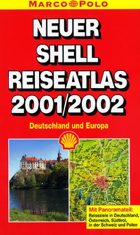 Neuer Shell Reiseatlas Deutschland und Europa 2001/2002 Books