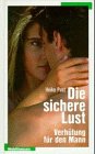 Die sichere Lust Partnership & Love Books