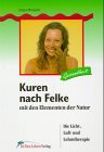 Kuren nach Felke mit den Elementen der Natur Health, Nutrition & Fitness