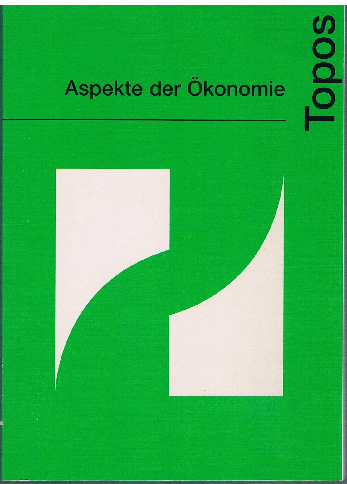 Topos. Internationale Beiträge zur dialektischen Theorie. Heft 9: Aspekte der Ökonomie Law