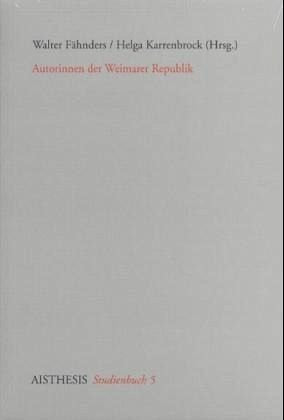 Autorinnen der Weimarer Republik (Aisthesis Studienbücher) Contemporary literature