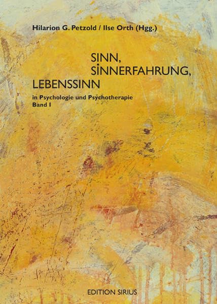 Sinn, Sinnerfahrung, Lebenssinn in Psychologie und Psychotherapie (Edition sirius) Psychology