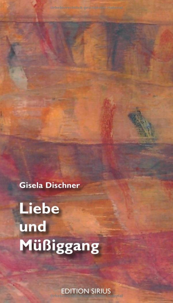 Liebe und Müßiggang Contemporary literature