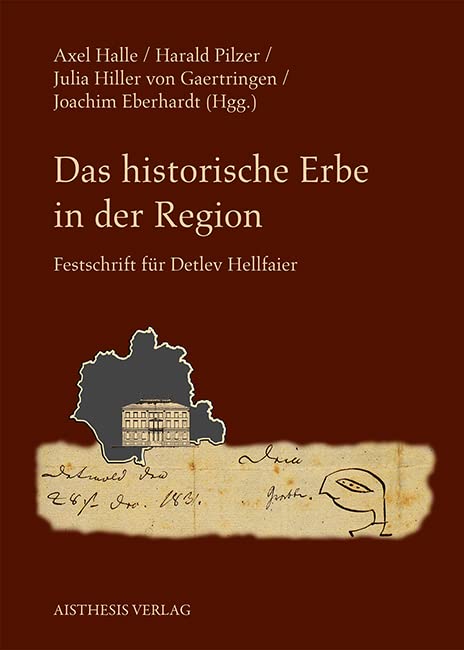 Das historische Erbe in der Region: Festschrift für Detlev Hellfaier Law
