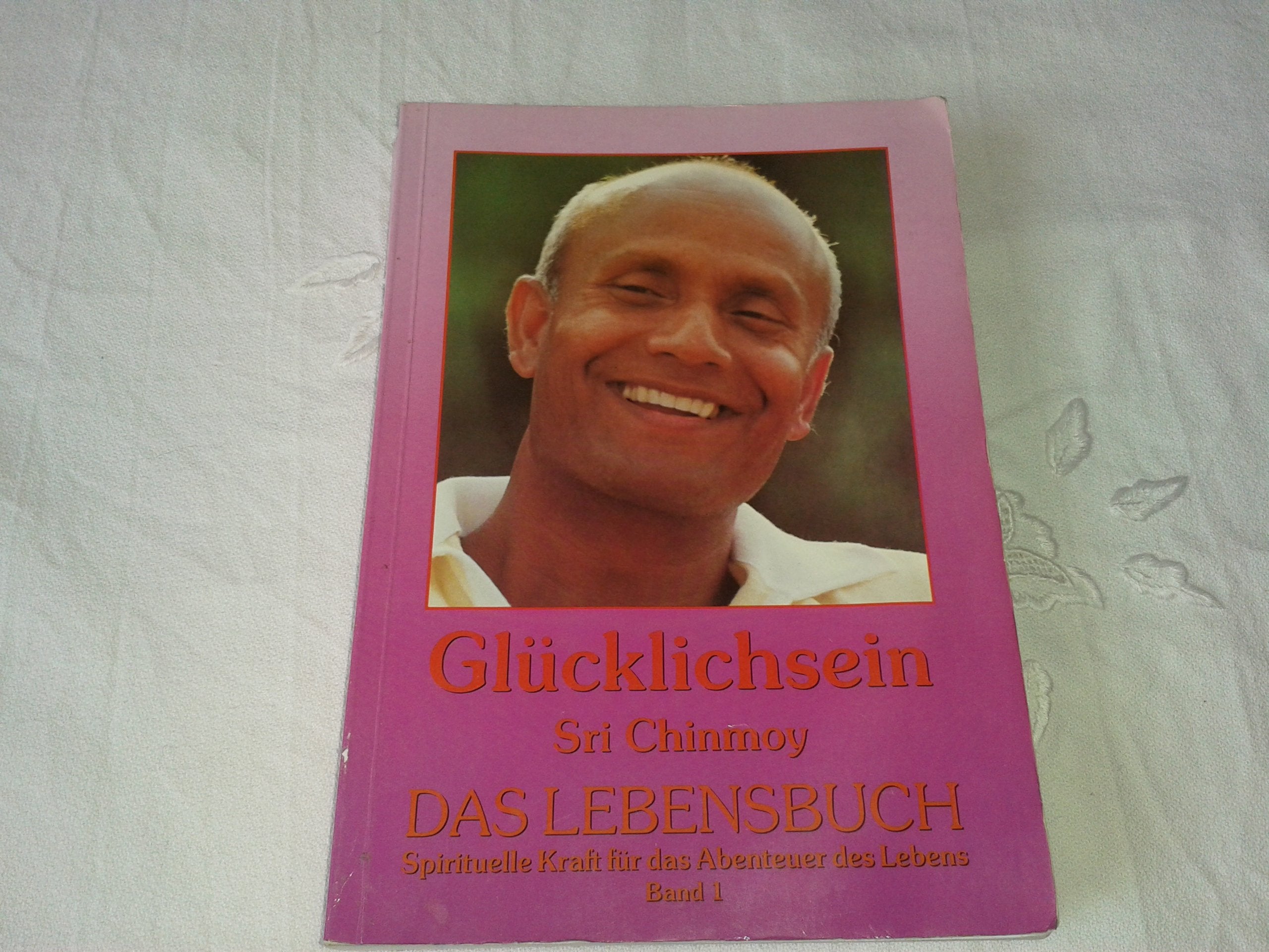 Glücklichsein - Spirituelle Kraft für das Abenteuer des Lebens Leisure, Home & Garden