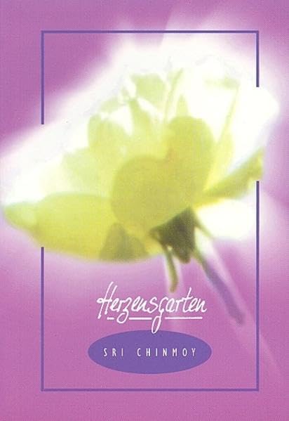 Herzensgarten: Aphorismen und Gedichte Religion & Esotericism