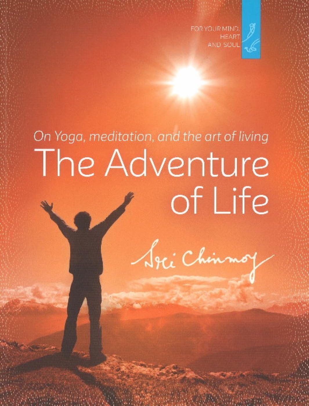The Adventure of Life: On Yoga, meditation, and the art of living Lifestyle