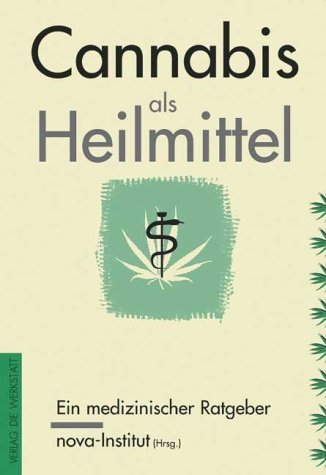 Cannabis als Heilmittel: Ein medizinischer Ratgeber Health, Nutrition & Fitness