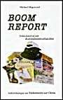 Boom Report. Aufzeichnungen aus Südostasien und China: Dokument eines Ausnahmezustandes. Aufzeichnungen aus Südostasien und China Film, Art & Culture