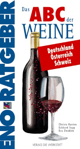 Das ABC der Weine Deutschland, Österreich, Schweiz. Mit den 600 wichtigsten Erzeugern und ihren Spitzenweinen Learning & Reference