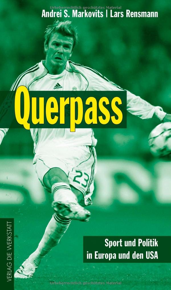 Querpass. Sport und Politik in Europa und den USA Business, Finance & Career