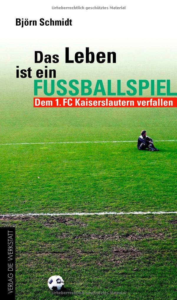 Das Leben ist ein Fußballspiel Art & Literature
