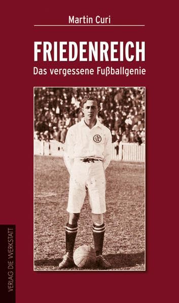 Friedenreich: Das vergessene Fußballgenie Sports