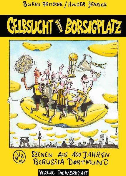 Gelbsucht überm Borsigplatz: Szenen aus 100 Jahren Borussia Dortmund Manga